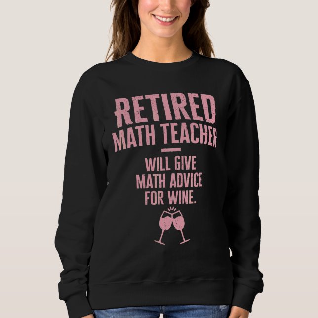 Sweatshirt Professeur de Mathématiques Retraité Offrira des C (Devant)