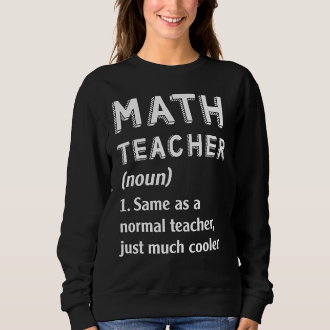 Sweatshirt Professeur De Maths Comme Enseignant Normal Juste  (Devant)