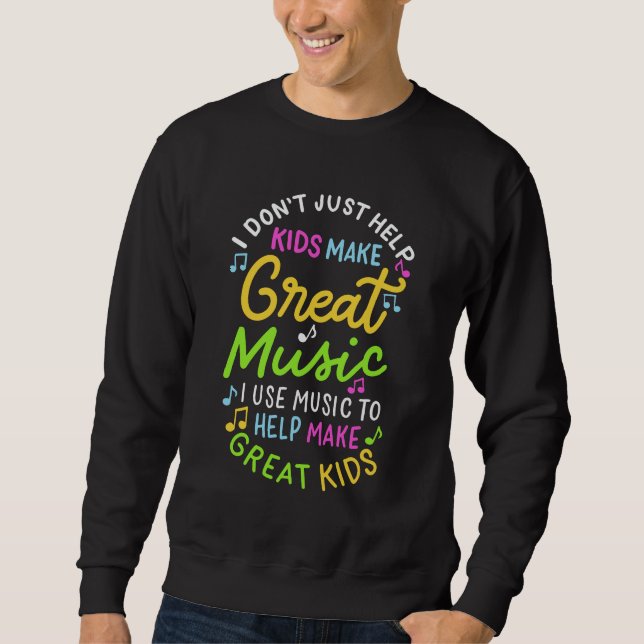 Sweatshirt Professeur de musique - Aidez les enfants à faire  (Devant)