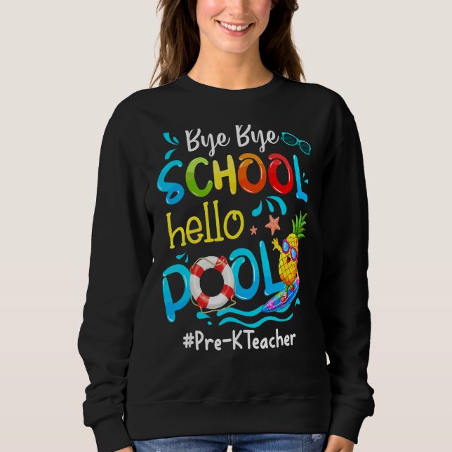 Sweatshirt Professeur de pré-maternelle Ananas Au revoir l'éc (Devant)
