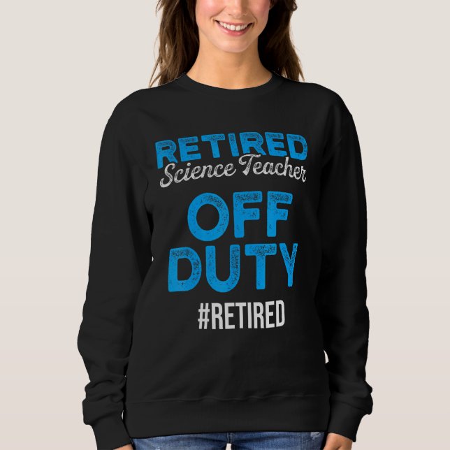 Sweatshirt Professeur de sciences à la retraite Plaisir école (Devant)