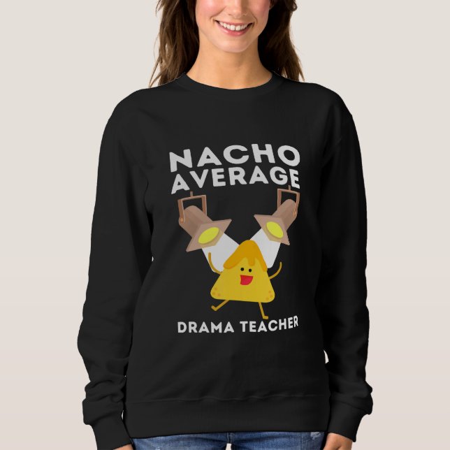 Sweatshirt Professeur De Théâtre Et D'Arts De La Scène - Na (Devant)