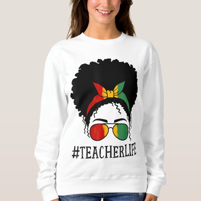 Sweatshirt Professeur Femmes Africaines Messy Bun Black Histo (Devant)