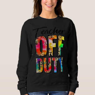 Sweatshirt Professeur Happy Joyeux Jour De L'École Tie Dye