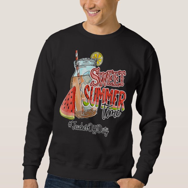 Sweatshirt Professeur Hors Service Pause Été Douce Heure Été  (Devant)