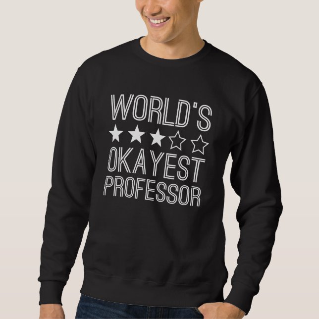 Sweatshirt Professeur le plus moyen du monde  Professeur 1 (Devant)