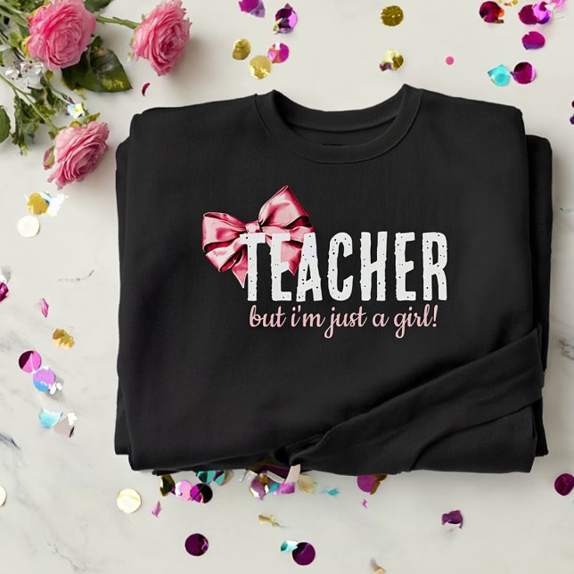 Sweatshirt Professeur, Mais je suis juste une fille ! drôle s (cute pretty girly simple cool pink ribbon white typography teacher)