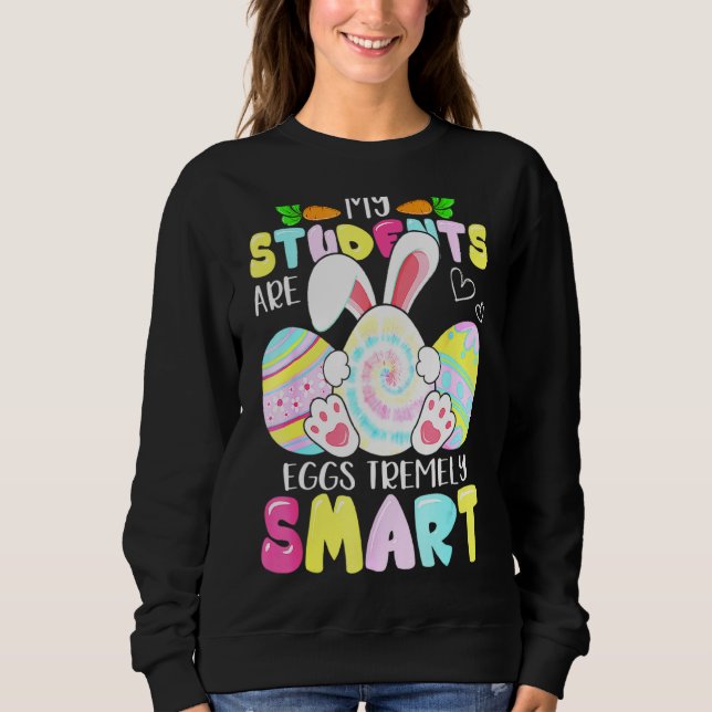 Sweatshirt Professeur Mes Étudiants Sont Des Oeufs Très Intel (Devant)