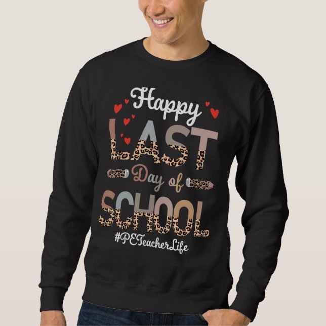 Sweatshirt Professeur Pe Joyeux Jour Dernier De L'École Leopa (Devant)