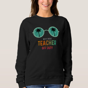 Sweatshirt Professeur Retraité Hors Service Joyeux Jour De L'
