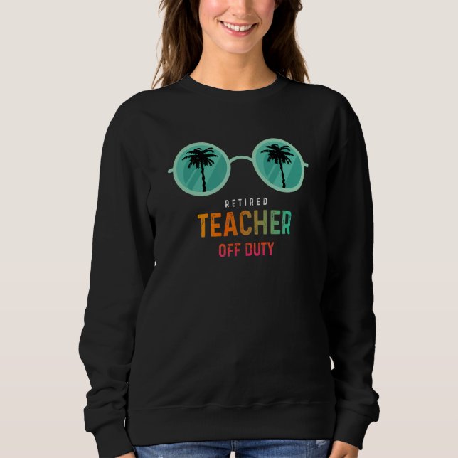 Sweatshirt Professeur Retraité Hors Service Joyeux Jour De L' (Devant)
