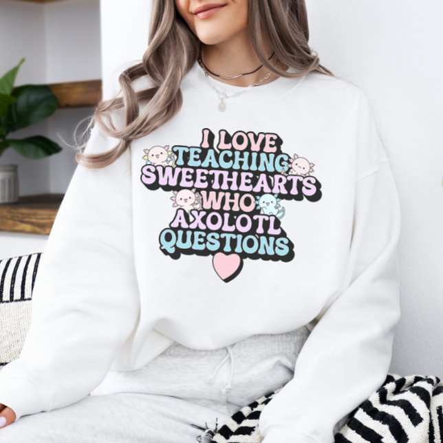 Sweatshirt Professeur Valentine's Day Axolotl Sweethearts (Créateur téléchargé)