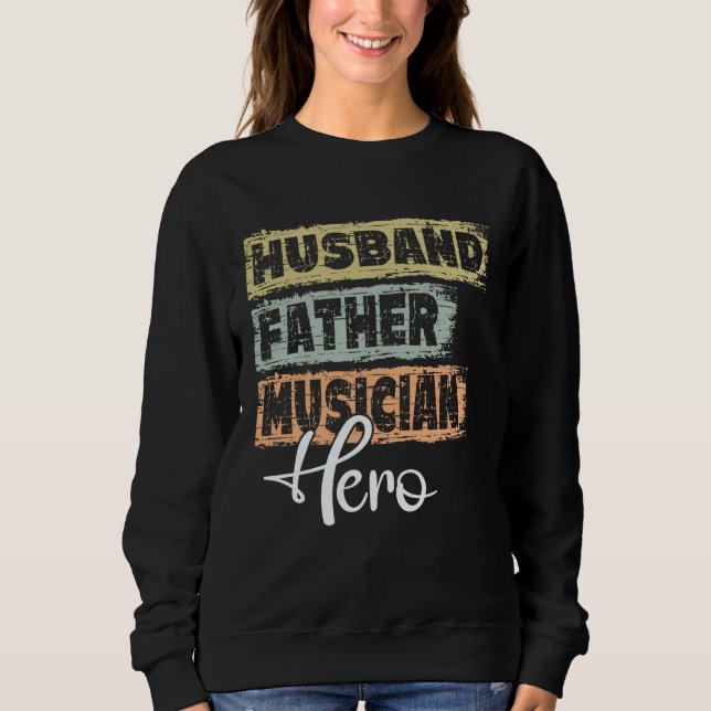 Sweatshirt Profession dad hero father Musician  1 (Devant)