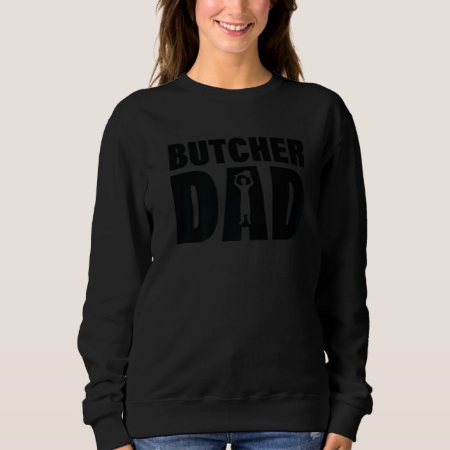 Sweatshirt Profession Job For Men  Butcher Dad (Devant)