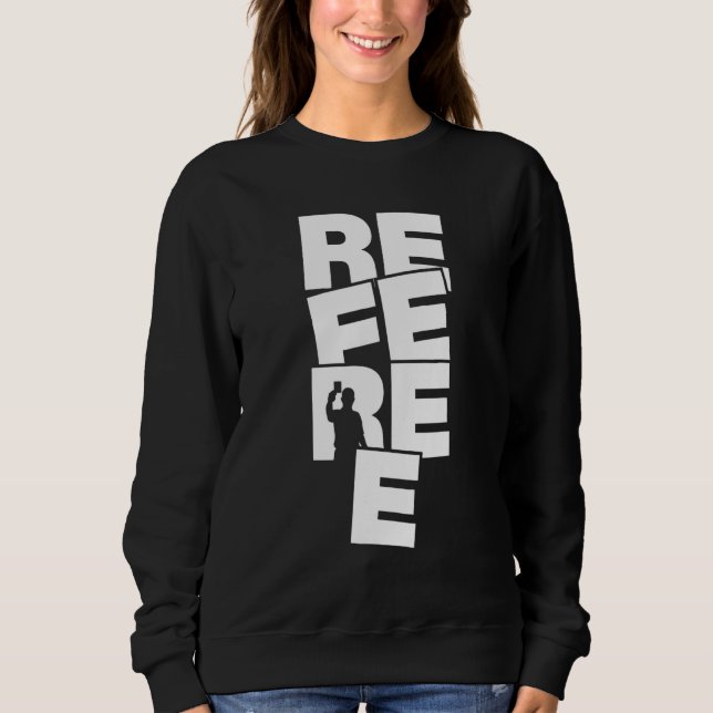 Sweatshirt Profession Job Work - Referee_1 (Devant)