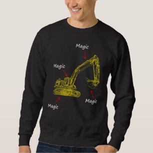Sweatshirt Profession Magique Excavateur Chauffeur Chantier d