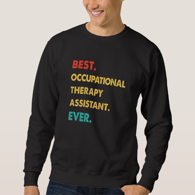 Sweatshirt Profession Rétro Meilleur ASSISTANT EN ERGOTHÉRAPI (Devant)