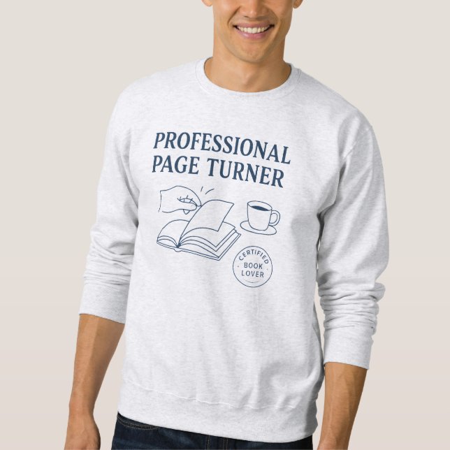 Sweatshirt Professional Page Turner - Funny Book Lover (Devant)