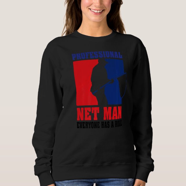 Sweatshirt Professionnel Net Man Tout Le Monde A Son Rôle Fro (Devant)