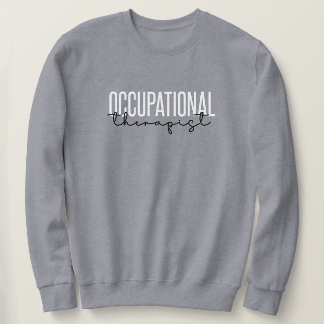 Sweatshirt Professionniste-Thérapiste - Cadeaux OT (Design devant)