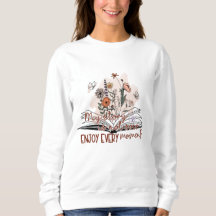 Profitez de chaque instant, message positif