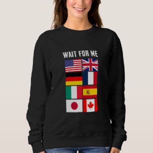 Sweatshirt Profitez des drapeaux de pays de voyage Attendez-m