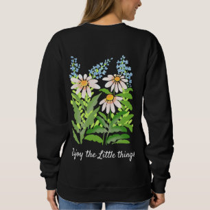 Sweatshirt Profitez des marguerites Little Things