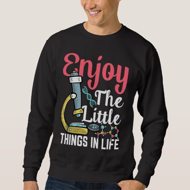 Sweatshirt Profitez des petites choses de la vie Microbiologi (Devant)