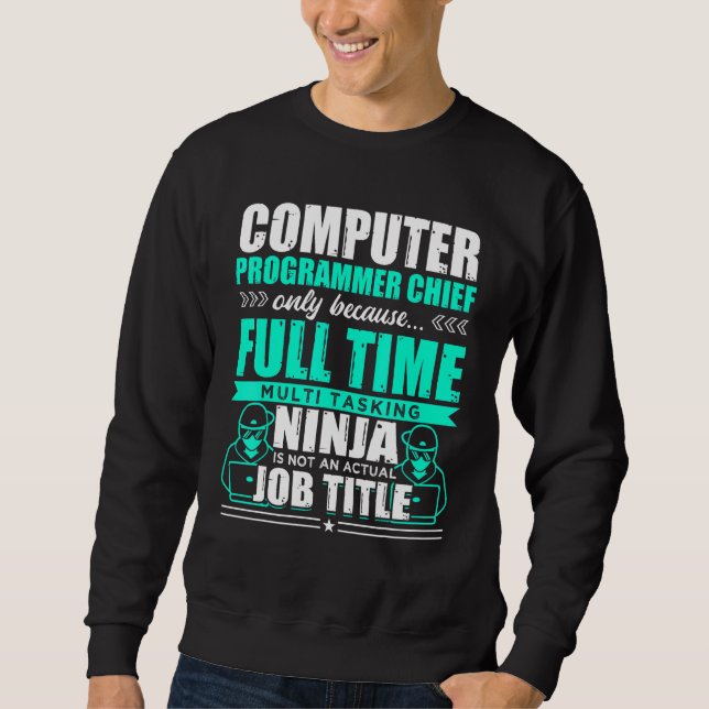 Sweatshirt Programmateur informatique Chef Multi Tasking Ninj (Devant)