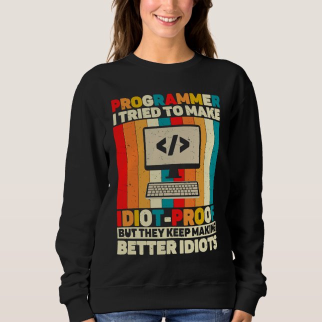 Sweatshirt Programmer Quote Coding Computer Engineer (Devant)