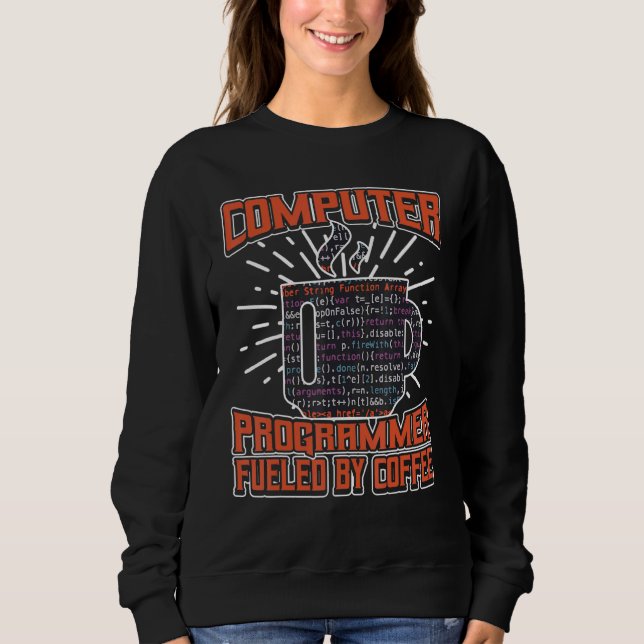 Sweatshirt Programmeur Informatique Alimenté Par Café (Devant)