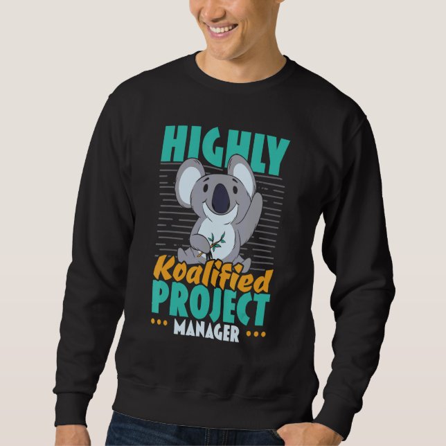 Sweatshirt Projet de gestionnaire de projet hautement koalifi (Devant)