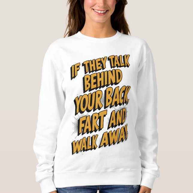 Sweatshirt Promenez-vous Fart Joke Citation Drôle Typographie (Devant)