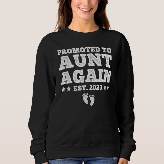Sweatshirt Promoted to Aunt Again Pregnancy Announcement  Quo (Devant)