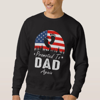 Sweatshirt Promoted To Dad Again 2024 US Flag Father's Day