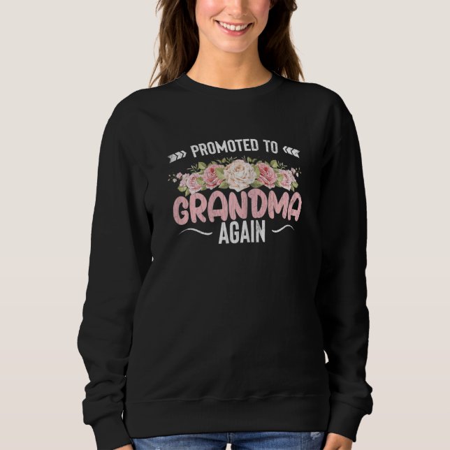 Sweatshirt Promoted To Grandma Again  Grandmother Nana Graphi (Devant)
