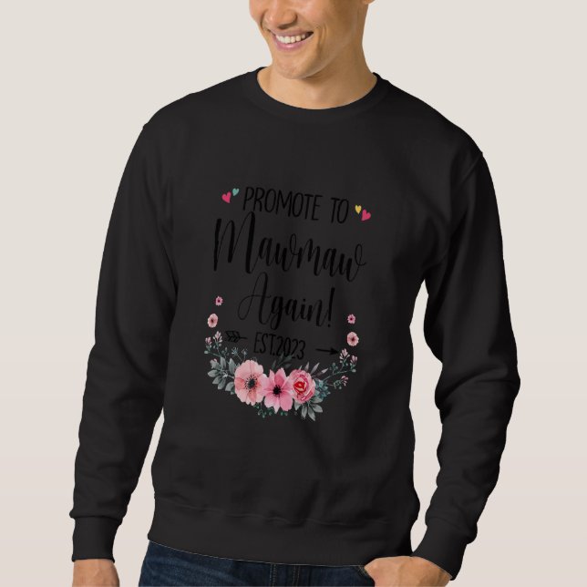Sweatshirt Promoted To Mawmaw Again 2023 Pregnancy Announceme (Devant)