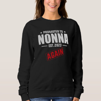 Sweatshirt Promoted To Nonna Again 2023  Pregnancy Announceme