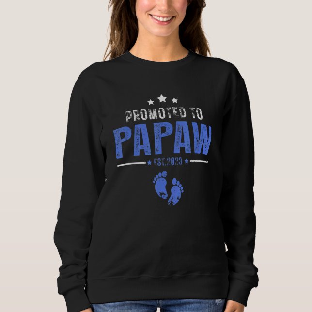 Sweatshirt Promoted to Papaw 2023  for First Time Papaw (Devant)
