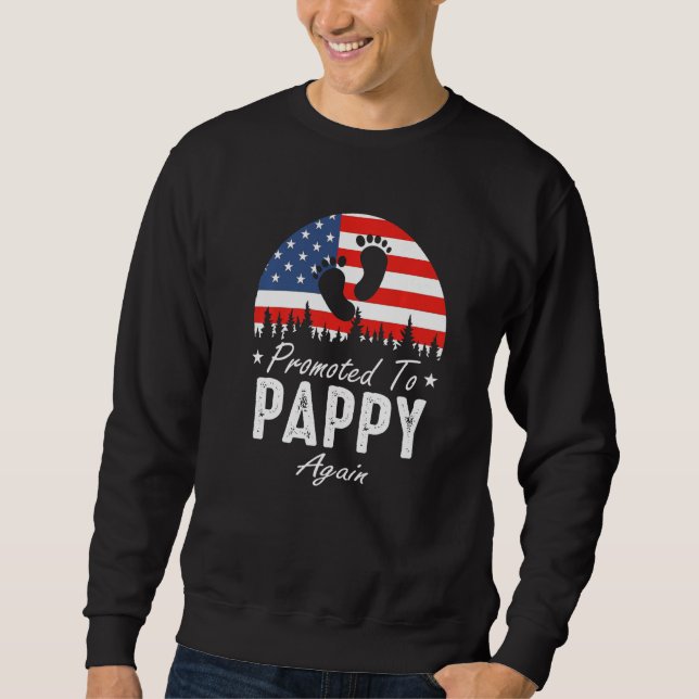 Sweatshirt Promoted To Pappy Again 2024 US Flag Father's Day  (Devant)