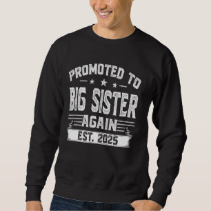 Sweatshirt Promu À Big Sister Est 2025 Bientôt Être Big Sis