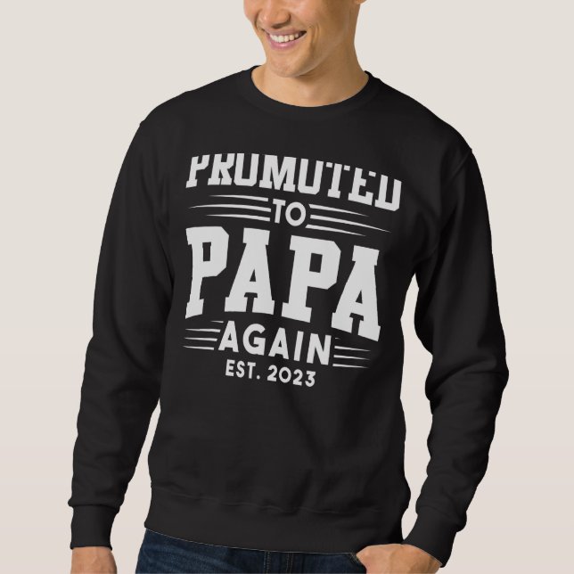 Sweatshirt Promu À Papa Encore 2023 Faire-part de grossesse (Devant)