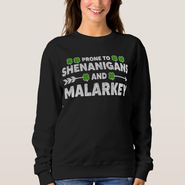 Sweatshirt Prone Aux Shenanigans Et Malarkey Drôle St Patrick (Devant)