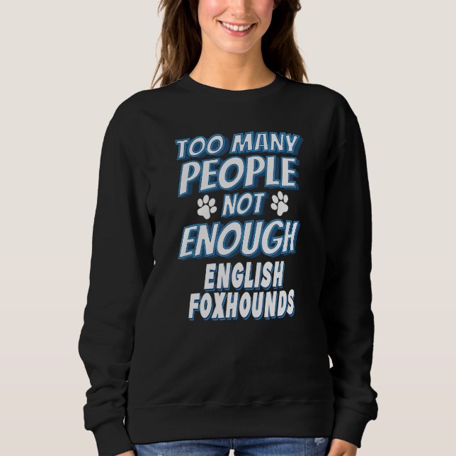 Sweatshirt Propriétaire de chien de race English Foxhound Chi (Devant)