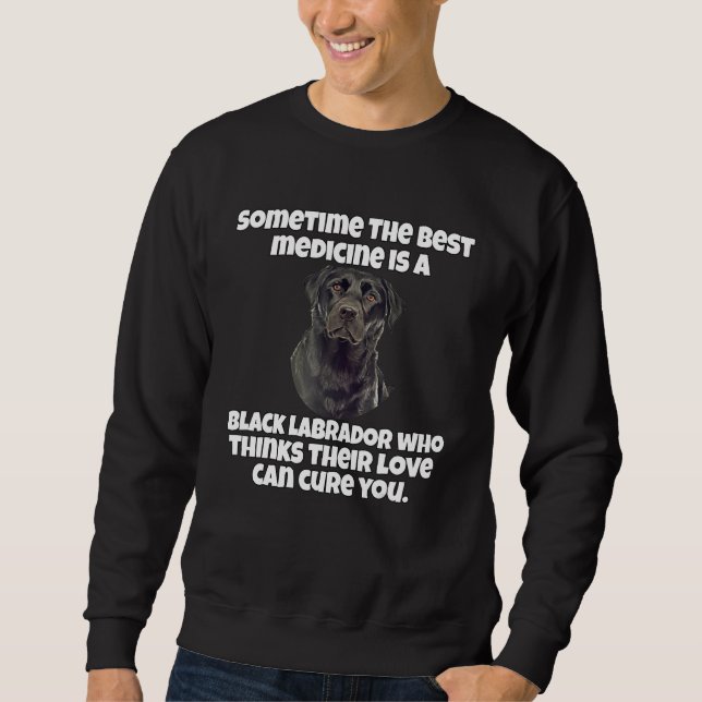 Sweatshirt Propriétaire de Labrador Noir Parfois Le Meilleur  (Devant)
