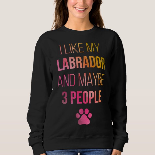 Sweatshirt Propriétaire du Labrador Retriever dans l'aquarell (Devant)