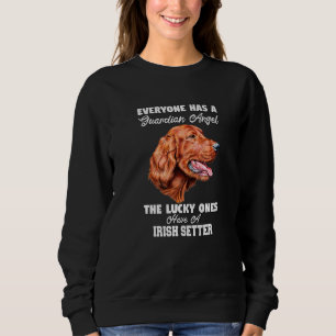 Sweatshirt Propriétaire Irlandais Setter Chien Tout Le Monde