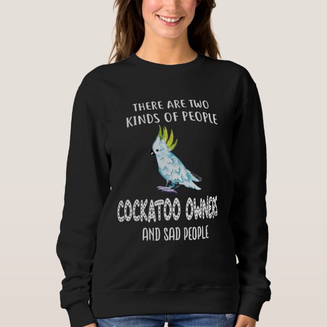 Sweatshirt Propriétaires de perroquets Cacatoès (Devant)
