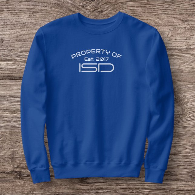Sweatshirt Propriété masculine de l'ISD 2017 Crewneck ISD  (Créateur téléchargé)