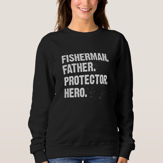Sweatshirt Protector Hero Pêche Papa Pêcheur Daddy Professe (Devant)